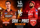 IPL 2026: हैदराबाद में भिड़ेंगे सनराइजर्स और पंजाब किंग्स; क्या SRH रोक पाएगी टेबल टॉपर PBKS का विजयी रथ?