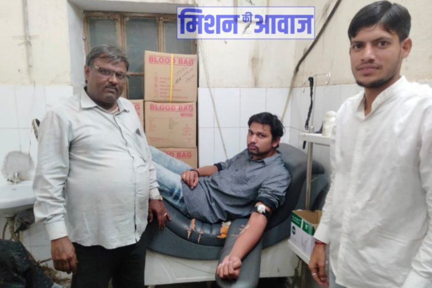 रक्तदाता ने जयपुर से करौली ब्लड बैंक पहुंचकर रक्तदान कर बचाई मरीज की जान।