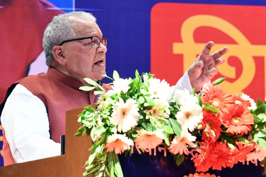 प्रत्येक व्यक्ति तक शिक्षा का उजियारा पहुंचाने के लिए कार्य करें- राज्यपाल कलराज मिश्र
