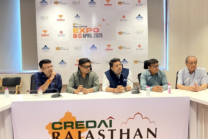 जयपुर - 17 अप्रैल से होगा क्रेडाई राजस्थान रियल एस्टेट एक्सपो-2025