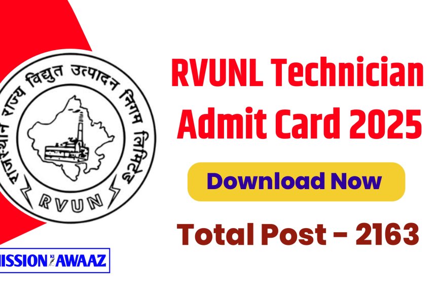 RVUNL Technician Admit Card 2025: टेक्नीशियन ग्रेड-III परीक्षा के एडमिट कार्ड जारी, यहां से डाउनलोड करें