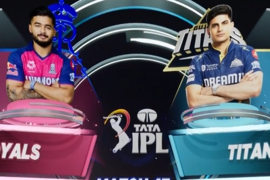 IPL 2026 RR vs GT: अहमदाबाद में राजस्थान रॉयल्स और गुजरात टाइटंस की भिड़ंत, क्या शुभमन गिल रोक पाएंगे 'रॉयल' रफ्तार?