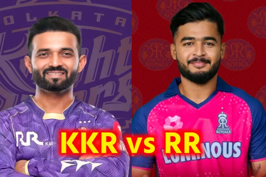 RR vs KKR Live Match Report 2026: Eden Gardens में Rajasthan Royals की तेज शुरुआत, टॉस जीतकर पहले बल्लेबाजी का फैसला