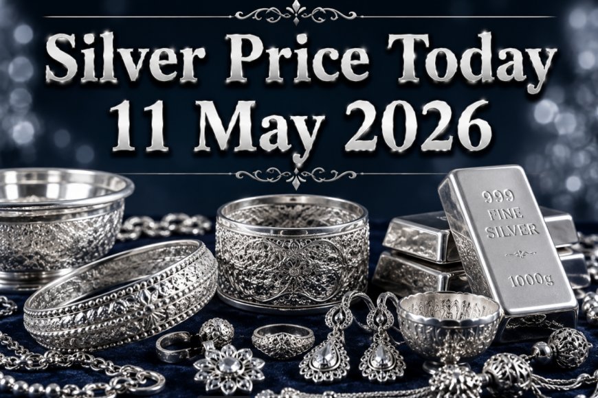 आज 11 मई 2026: भारत में चांदी की कीमतों में रिकॉर्ड उछाल, ₹2.65 लाख के पार पहुंचे दाम; जानें आपके शहर का ताजा हाल